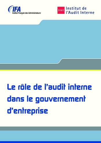 Le rôle de l'audit interne dans le gouvernement d'entreprise / IFA, IFACI page 1