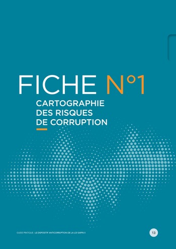 Guide pratique - Le dispositif anticorruption de la loi Sapin II / MEDEF page 13